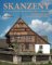 Skanzeny – Muzea lidové architektury v přírodě v České republice a Slovenské republice Skanzeny – Muzea lidové architektury v přírodě v České republice a Slovenské republice