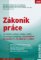 Zákoník práce, prováděcí nařízení vlády a další související předpisy s komentářem po novel Zákoník práce, prováděcí nařízení vlády a další související předpisy s komentářem po novel