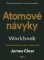 Atomové návyky Workbook - Malými kroky k životu, jaký jste vždycky chtěli