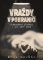 Vraždy v pohraničí Vraždy v pohraničí