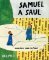 Samuel a Saul Samuel a Saul