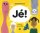 Jé! Jé!