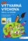 Hravá Výtvarná výchova pro 2.a 3. ročník Metodická příručka