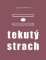 Tekutý strach