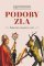 Podoby zla Podoby zla