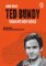 Ted Bundy, vrah po mém boku Ted Bundy, vrah po mém boku