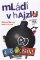 Mládí v hajzlu 1-3 Mládí v hajzlu 1-3