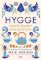 Hygge - Prostě šťastný způsob života