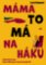Máma to má na háku Máma to má na háku