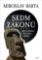Sedm zákonů - Jak se civilizace rodí, rostou a upadají Sedm zákonů - Jak se civilizace rodí, rostou a upadají