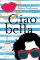 Ciao Bella Ciao Bella