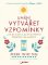 Umění vytvářet vzpomínky - Jak si užít a zapamatovat šťastné okamžiky Umění vytvářet vzpomínky - Jak si užít a zapamatovat šťastné okamžiky