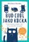 Buď cool jako kočka Buď cool jako kočka