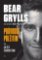 Bear Grylls. Průvodce přežití aneb Jak čelit životním výzvám Bear Grylls. Průvodce přežití aneb Jak čelit životním výzvám