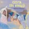 Cesta tří králů Cesta tří králů