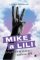 Mike a Lili - Když dva jsou náhle tři Mike a Lili - Když dva jsou náhle tři