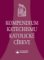 Kompendium Katechismu katolické církve Kompendium Katechismu katolické církve