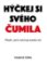 Hýčkej si svého čumila