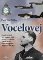 Vocelovej - Osudy velitele 311. perutě RAF Josefa Ocelky DFC a jeho bratra, stíhacího pilo Vocelovej - Osudy velitele 311. perutě RAF Josefa Ocelky DFC a jeho bratra, stíhacího pilo