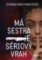 Má sestra je sériový vrah Má sestra je sériový vrah