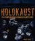 Holokaust - Původ, události a příběhy mimořádné odvahy