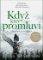 Když krev promluví