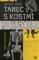 Tanec s kostmi Tanec s kostmi