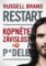 Restart - Kopněte závislost do p*dele 