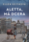 Aletta, má dcera