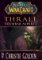 World of Warcraft - Thrall: Soumrak Aspektů