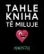 Tahle kniha tě miluje Tahle kniha tě miluje