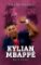 Kylian Mbappe Kylian Mbappe