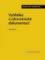 Vyhláška o zdravotnické dokumentaci (č. 98/2012 Sb.) - Praktický komentář Vyhláška o zdravotnické dokumentaci (č. 98/2012 Sb.) - Praktický komentář