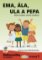 Ema, Ála, Ula a Pepa (Knihovnička ke Slabikáři AMOS) Ema, Ála, Ula a Pepa (Knihovnička ke Slabikáři AMOS)