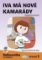 Iva má nové kamarády (Knihovnička ke Slabikáři AMOS) Iva má nové kamarády (Knihovnička ke Slabikáři AMOS)