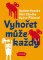 Vyhořet může každý Vyhořet může každý