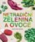 Netradiční zelenina a ovoce Netradiční zelenina a ovoce