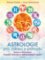 Astrologie pro zdraví a pohodu - Nechte se vést hvězdami: PRAKTICKÝ PRŮVODCE K ZÍSKÁNÍ ENE Astrologie pro zdraví a pohodu - Nechte se vést hvězdami: PRAKTICKÝ PRŮVODCE K ZÍSKÁNÍ ENE