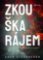 Zkouška rájem Zkouška rájem