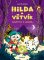 Hilda a Větvík - Návštěva z vesmíru Hilda a Větvík - Návštěva z vesmíru