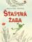 Šťastná žaba Šťastná žaba