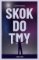 Skok do tmy