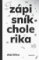 Zápisník cholerika Zápisník cholerika