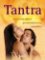 Tantra - Duchovní objevy prostřerdnictvím sexuality Tantra - Duchovní objevy prostřerdnictvím sexuality