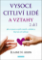 Vysoce citliví lidé a vztahy, 2. díl - Jak se vyznat ve svých vztazích a zvládat je, když vás svět zahlcuje