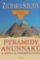 Pyramidy Anunnaků a cesta k nesmrtelnosti Pyramidy Anunnaků a cesta k nesmrtelnosti