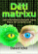 Děti matrixu - Jak interdimenzionální rasa tisíce let ovládá svět Děti matrixu - Jak interdimenzionální rasa tisíce let ovládá svět