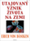 Utajovaný vznik života na zemi Utajovaný vznik života na zemi