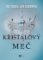 Křišťálový meč Křišťálový meč