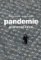 Pandemie: anatomie krize Pandemie: anatomie krize